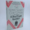The Temporary Gentleman. Signed Copy (2014) by Sebastian Barry