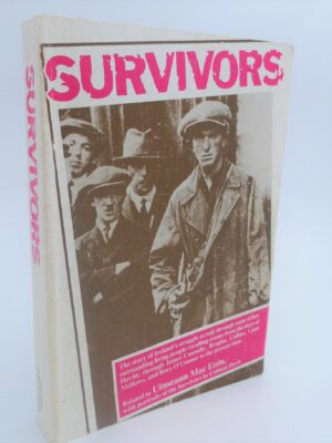 Survivors. The Story of Ireland's Struggle (1980) by Uiinseann MacEoin