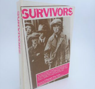 Survivors. The Story of Ireland's Struggle (1980) by Uiinseann MacEoin