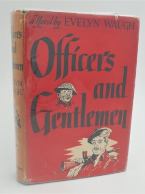 Officers and Gentlemen. Inscribed By The Author (1955) by Evelyn Waugh