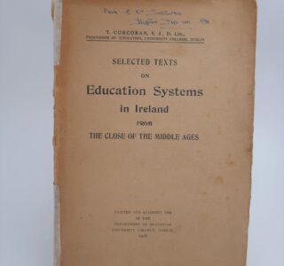 Selected Texts on Education Systems in Ireland (1928) by T. Corcoran