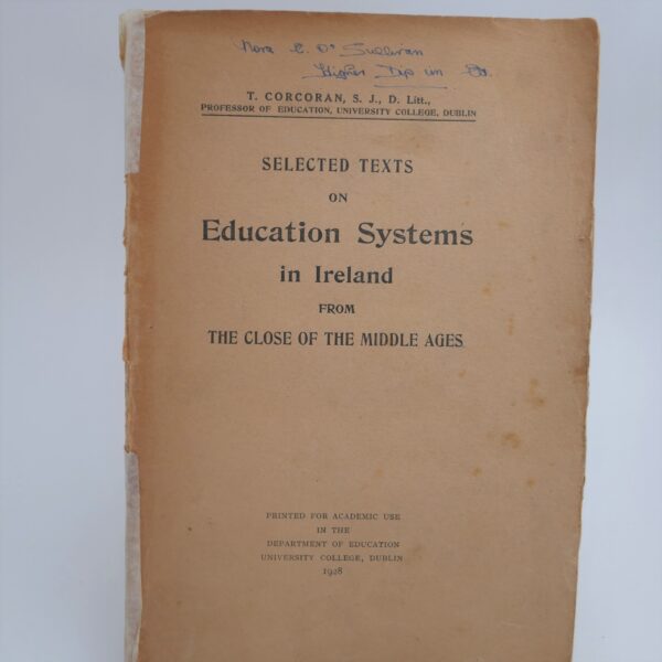 Selected Texts on Education Systems in Ireland (1928) by T. Corcoran