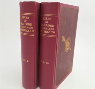 The Lives of the Lord Chancellors and Keepers of Ireland by J. Roderick O'Flanagan