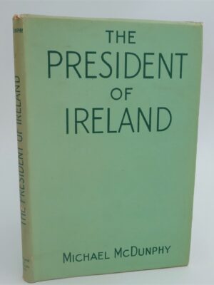 The President of Ireland (1945) by Michael McDunphy