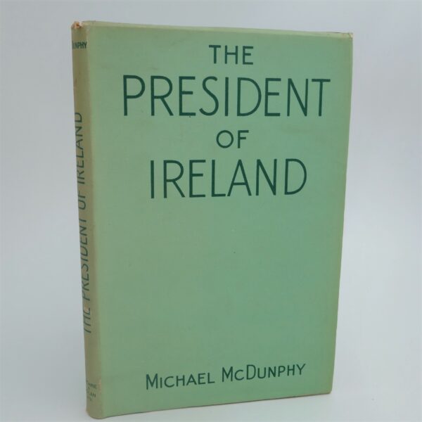 The President of Ireland (1945) by Michael McDunphy