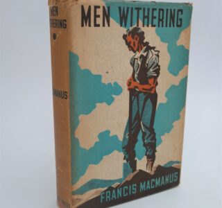 Men Withering (1939) by Francis MacManus