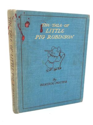 The Tale of Little Pig Robinson. First Edition (1930)