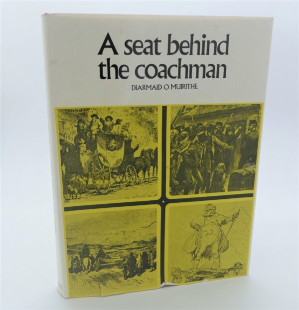 A Seat Behind the Coachman. Author Signed (1972)