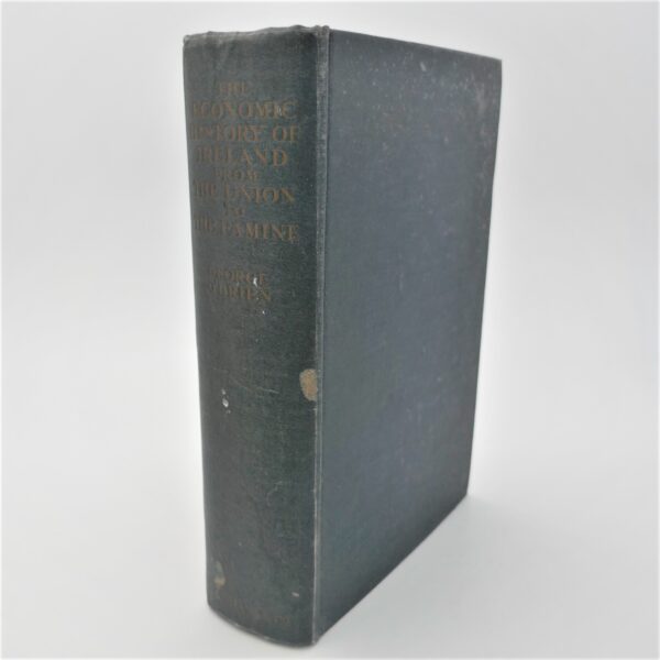The Economic History of Ireland from the Union to the Famine (1921)