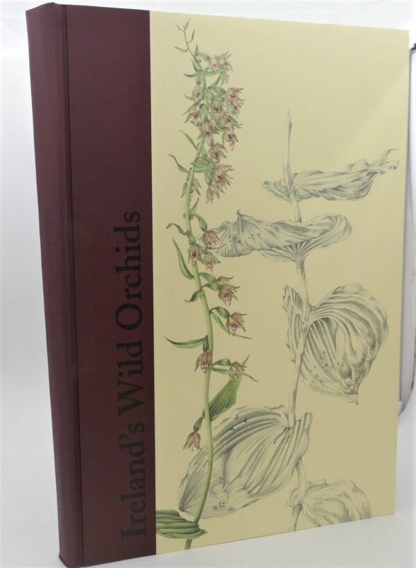 Ireland's Wild Orchids. Limited Signed Edition (2004)