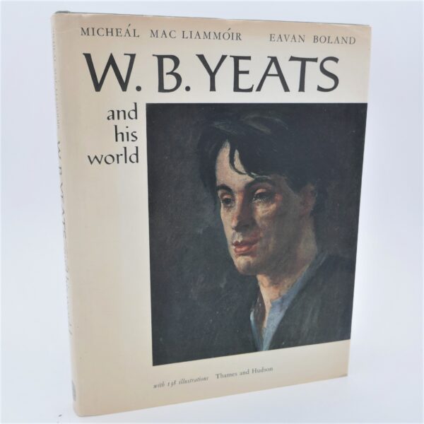 W.B. Yeats and his World. Inscribed Copy (1971)