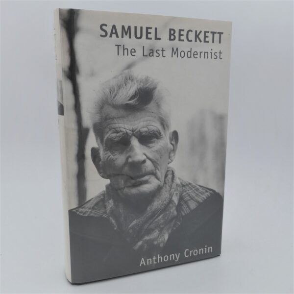 Samuel Beckett. The Last Modernist (1996)