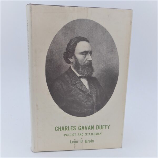 Charles Gavan Duffy.  Patriot and Statesman (1967)