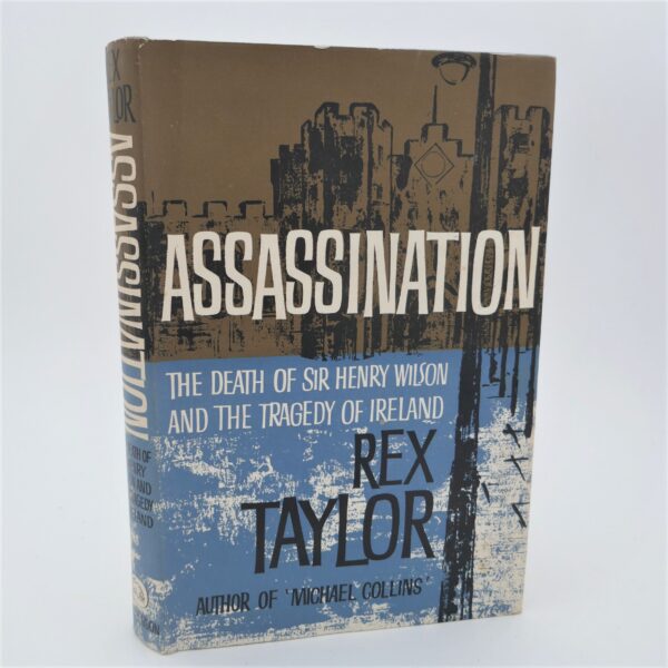 Assassination. The Death of Sir Henry Wilson (1961)