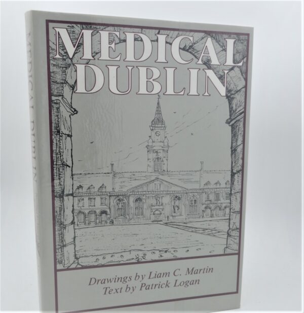 Medical Dublin.  Drawings by Liam C. Martin (1984)