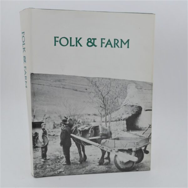 Folk and Farm. Essays in Honour of A.T. Lucas (1976)