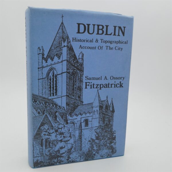 Dubiln.  A Historical and Topographical Account of the City (1977)