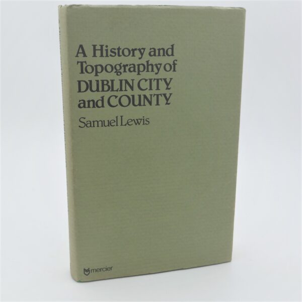 A History and Topography of Dublin City and County (1980)