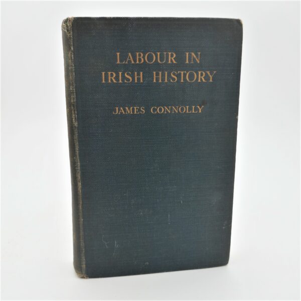 Labour in Irish History. First Edition (1910)