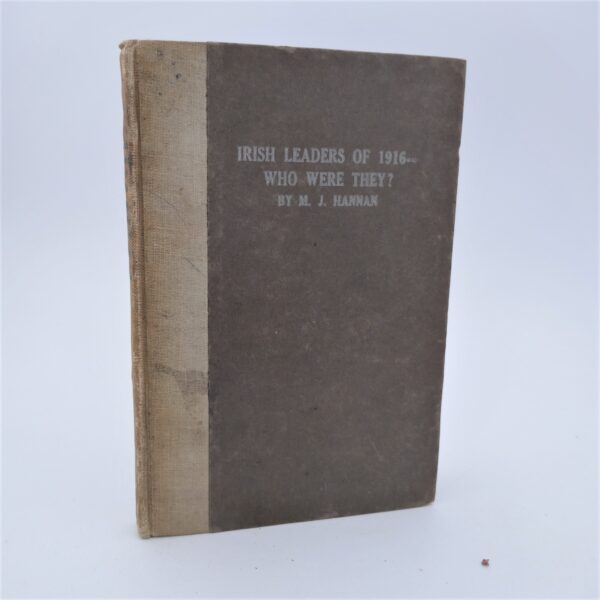 Irish Leaders of 1916 - Who Were They? (1920)