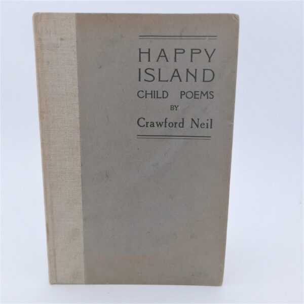 Happy Island. Child Poems. Inscribed by the Publisher (1916)