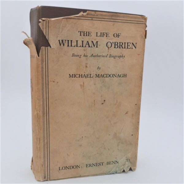 The Life of William O'Brien. The Irish Nationalist (1928)
