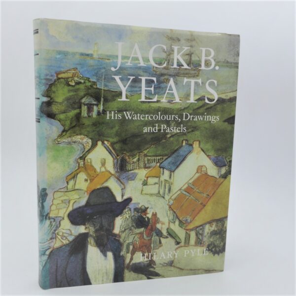 Jack B. Yeats.  His Watercolours, Drawings and Pastels (1993)