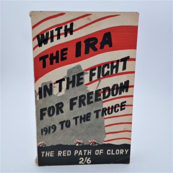 With the I.R.A. in the Fight for Freedom 1919 To The Truce (1950)