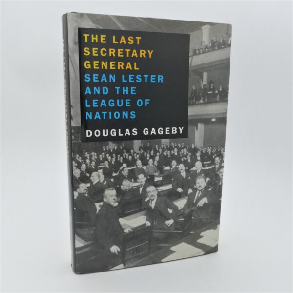 The Last Secretary General.  Sean Lester (1999)