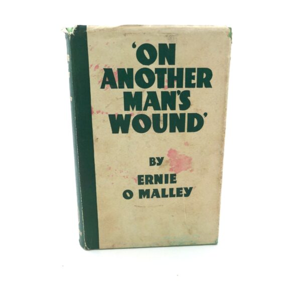 On Another Man's Wound. First Edition (1936)