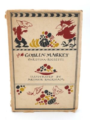 Goblin Market. Illustrated by Arthur Rackham (1933)