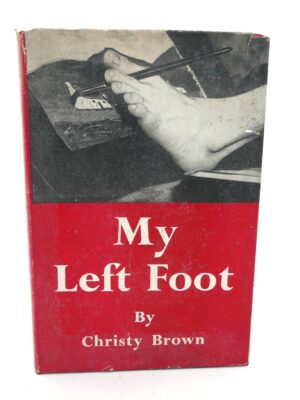 My Left Foot. Foreword by Dr. Robert Collis (1954)
