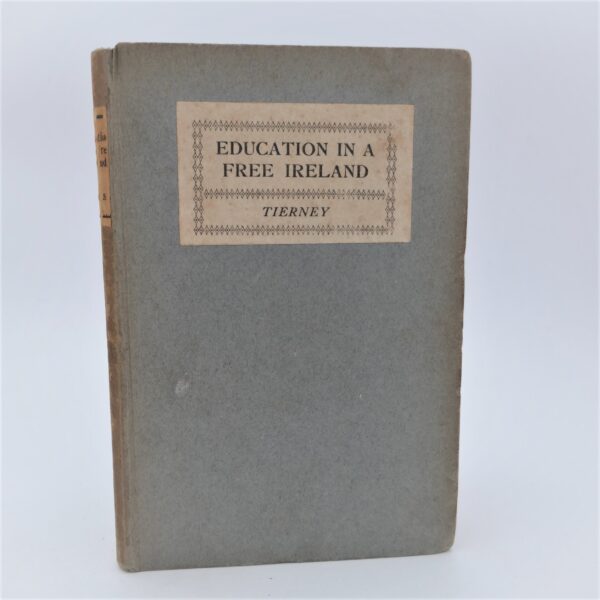 Education in a Free Ireland. Signed Copy (1920)
