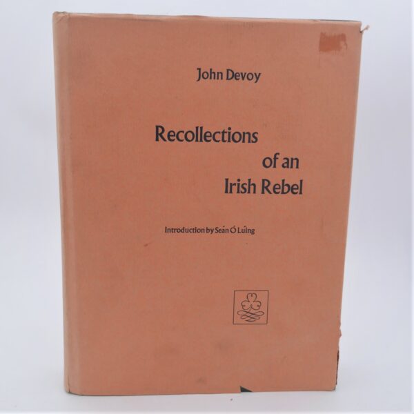 Recollections of an Irish Rebel. Facsimile Edition (1969)