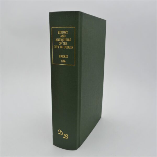 The History & Antiquities of the City of Dublin. Facsimile Edition (1994)