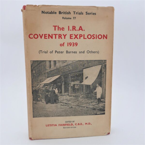 The I.R.A. Coventry Explosion of 1939