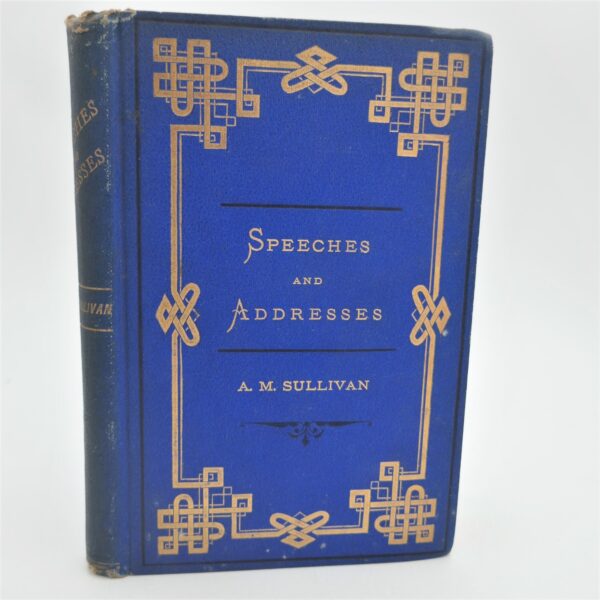 Speeches and Addresses. In Parliament Etc. Inscribed Copy (1882)