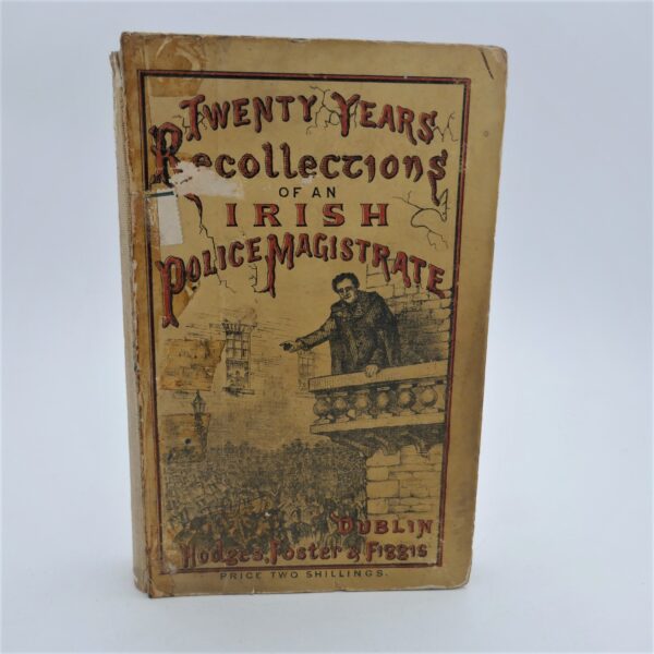 Twenty Years' Recollections Of An Irish Police Magistrate (1880)