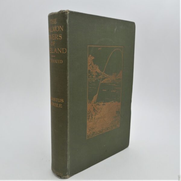 The Salmon Rivers of Ireland. Second Edition (1913)