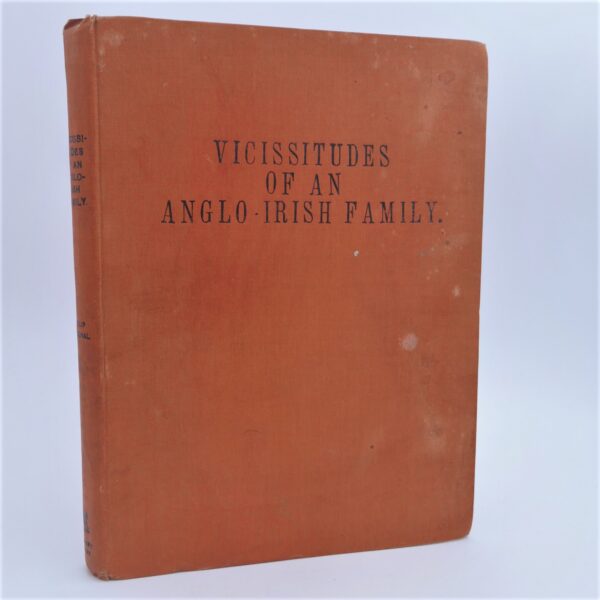 Vicissitudes of an Anglo-Irish Family 1560-1800