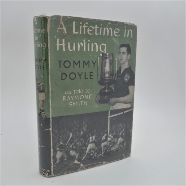 A Lifetime in Hurling. As Told to Raymond Smith (1955)
