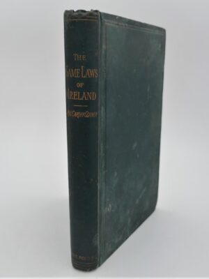 The Game Laws of Ireland. Second Edition, Enlarged & Revised (1891)