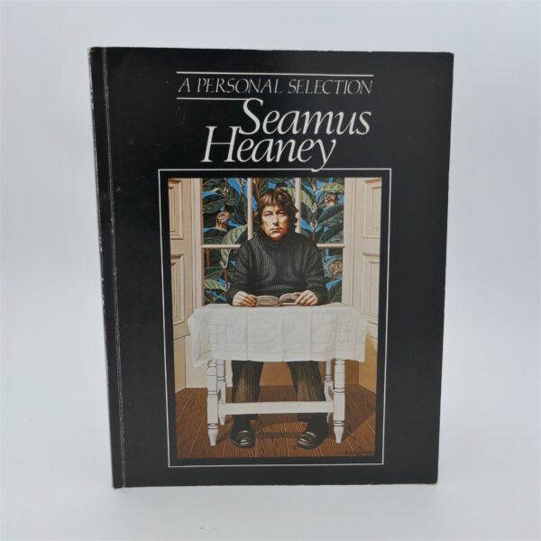 A Personal Selection - Seamus Heaney. Inscribed Copy (1982)