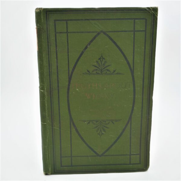 Truths About Whisky. Second Edition Revised (1879)