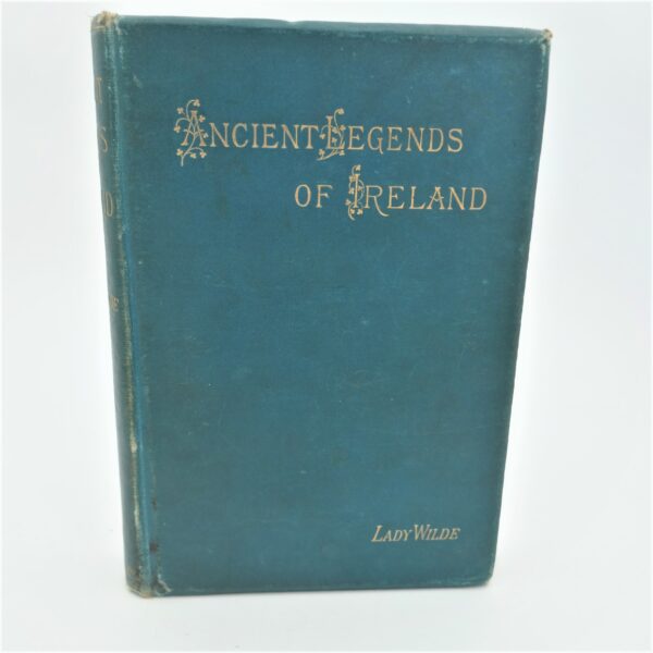 Ancient Legends, Mystic Charms of Ireland (1888)