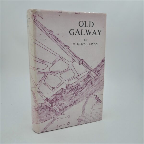 Old Galway. The History of A Norman Colony (1982)