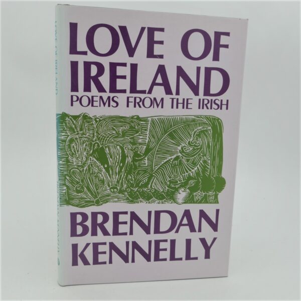Love of Ireland. Poems from the Irish. Limited Issue (1989)