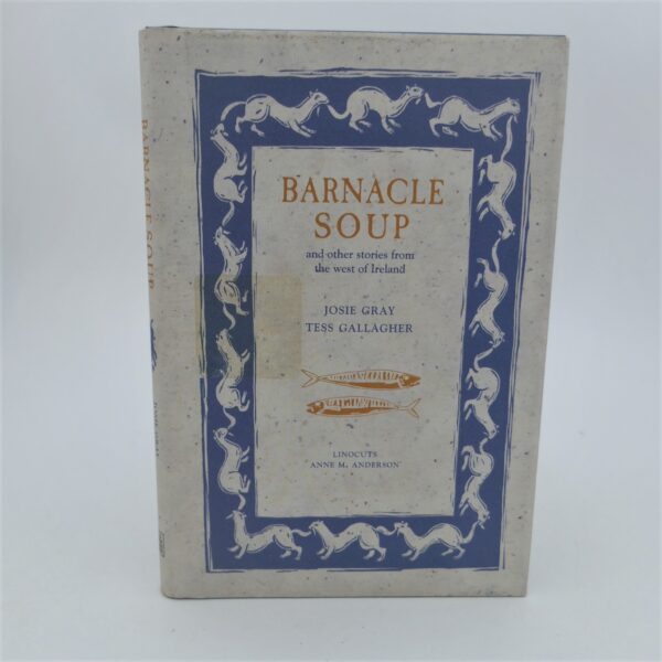 Barnacle Soup. Stories from the West of Ireland (2007)