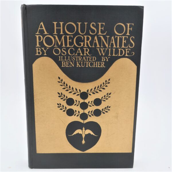 A House of Pomegranates. Illustrated By Ben Kutcher (1926)