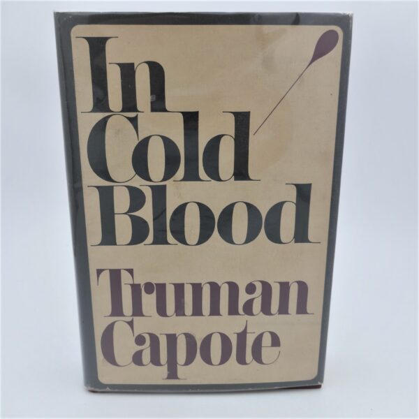 In Cold Blood. First Edition (1965)